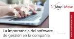 La importancia del software de gestión en la compañía La importancia del software de gestión en la compañía