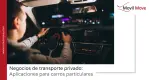 Transporte Privado: Aplicaciones para Vehículos Particulares Transporte Privado: Aplicaciones para Vehículos Particulares