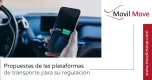 Propuestas de Regulación para Plataformas de Transporte Propuestas de Regulación para Plataformas de Transporte