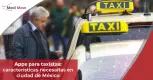 Apps para taxistas: características necesarias en ciudad de México