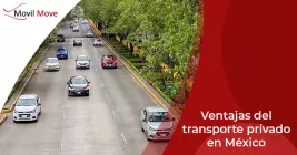 Ventajas del transporte privado en México