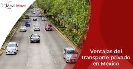 Ventajas del transporte privado en México Ventajas del transporte privado en México