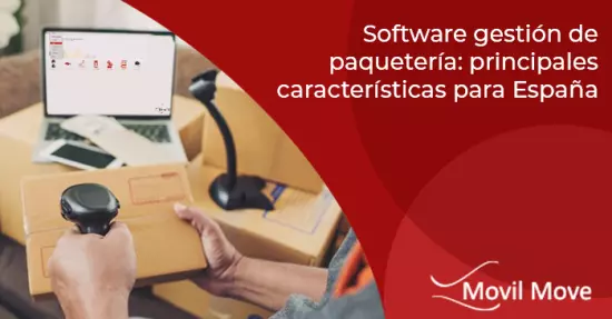 Software gestión de paquetería:principales características para España